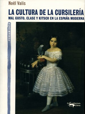 cover image of La cultura de la cursilería